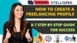 How to Create a Freelancing Profile A 7 Step-by-Step Guide for Success