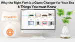 right font is a game changer for your website