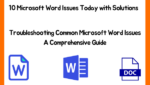 10 Microsoft Word Issues Today with Solutions